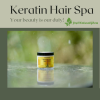 Keratin Hair Spa Your Beauty is Our Duty!
